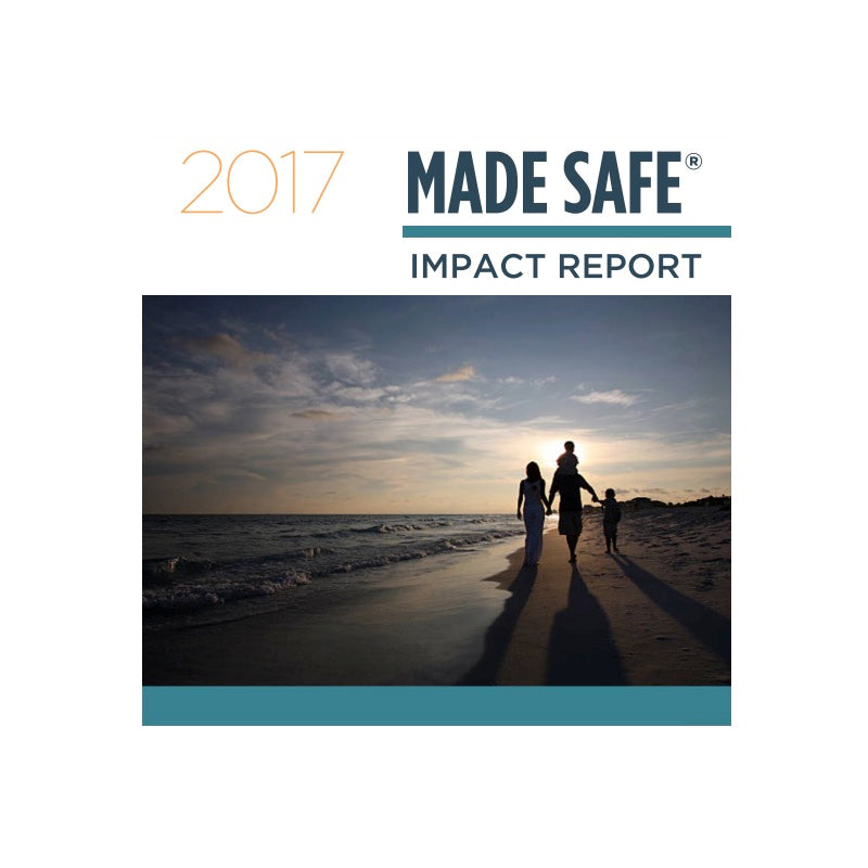2017 MADE SAFE Impact Report